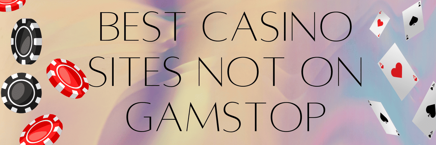 Exploring Casinos That Are Not on Gamstop 1951391142